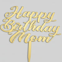 Elegant "Happy Birthday Mom" Gold Cake Topper