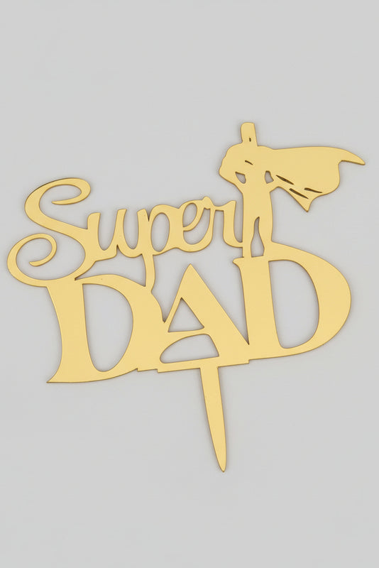 Super DAD Premium Mirror Acrylic Cake Topper